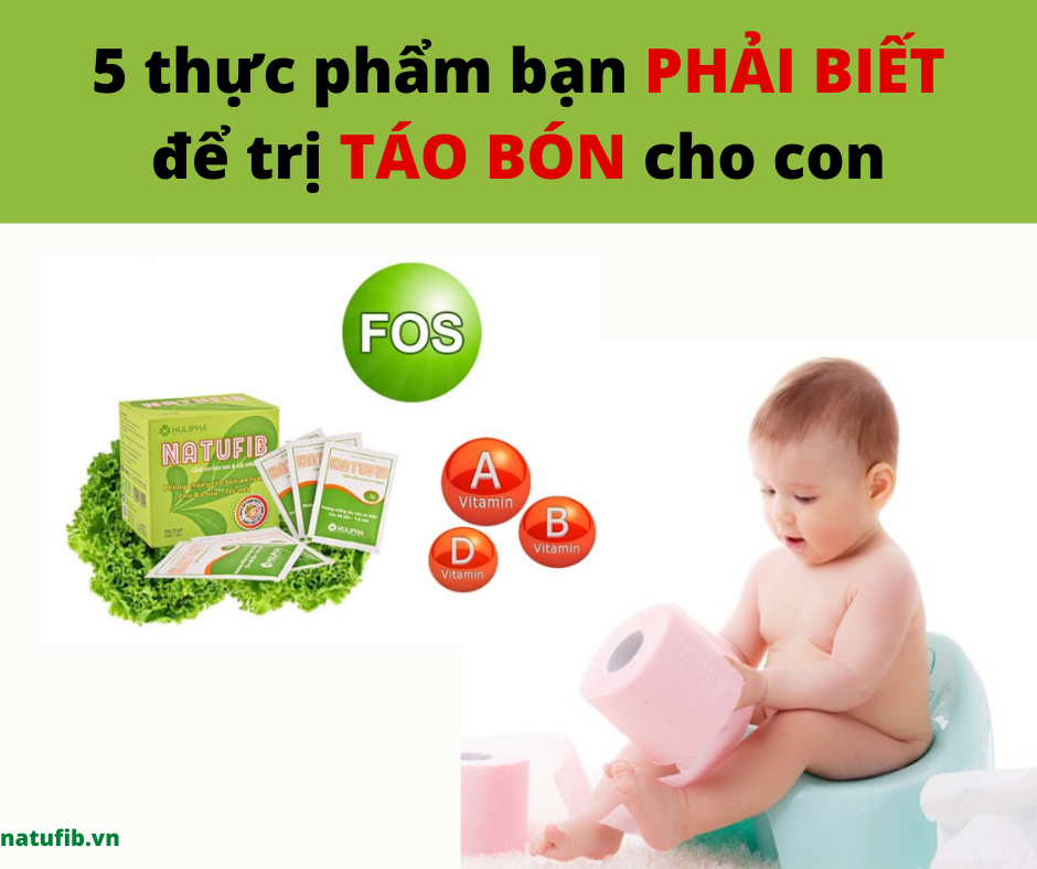 5 thực phẩm giúp mẹ trị táo bón cho con